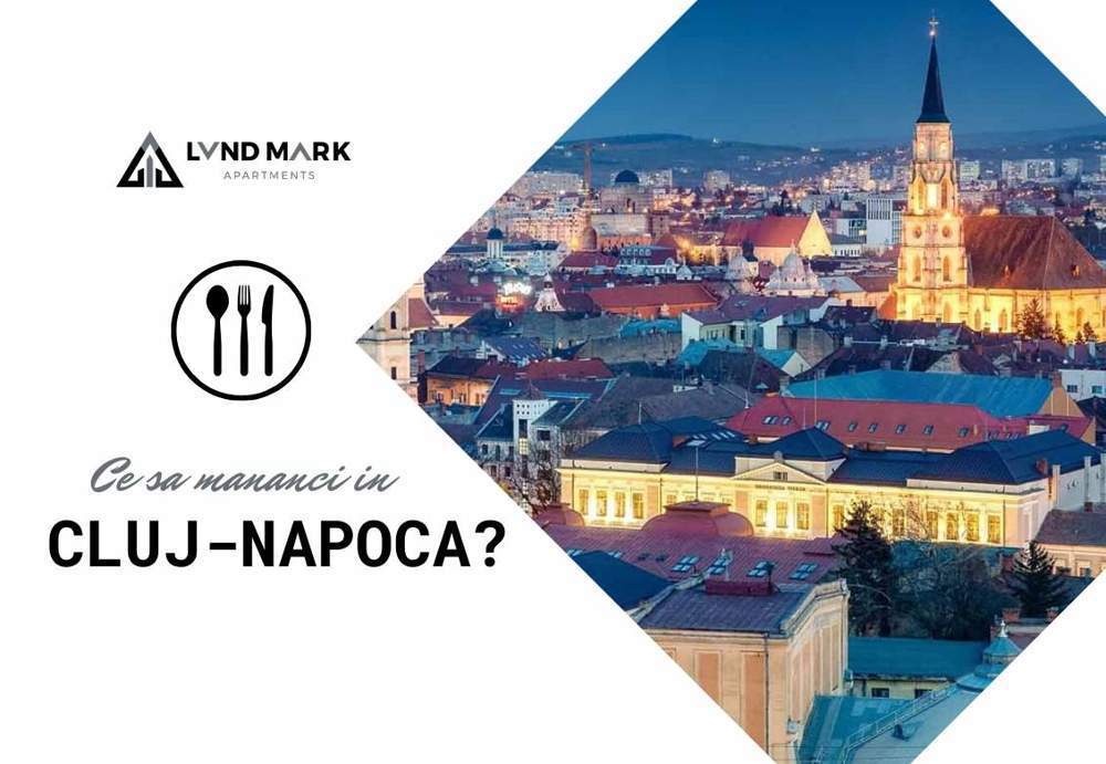 Ghid rapid – Ce sa mananci in Cluj-Napoca?